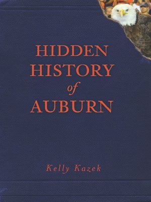 Hidden History of Auburn - ebook